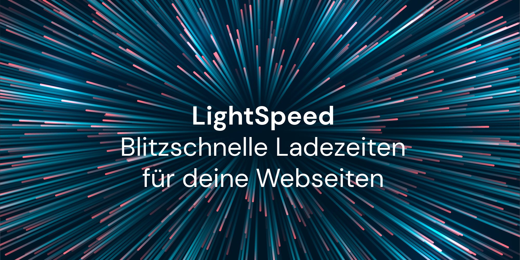 LightSpeed – Schnelle Webseiten gewinnen Kunden 